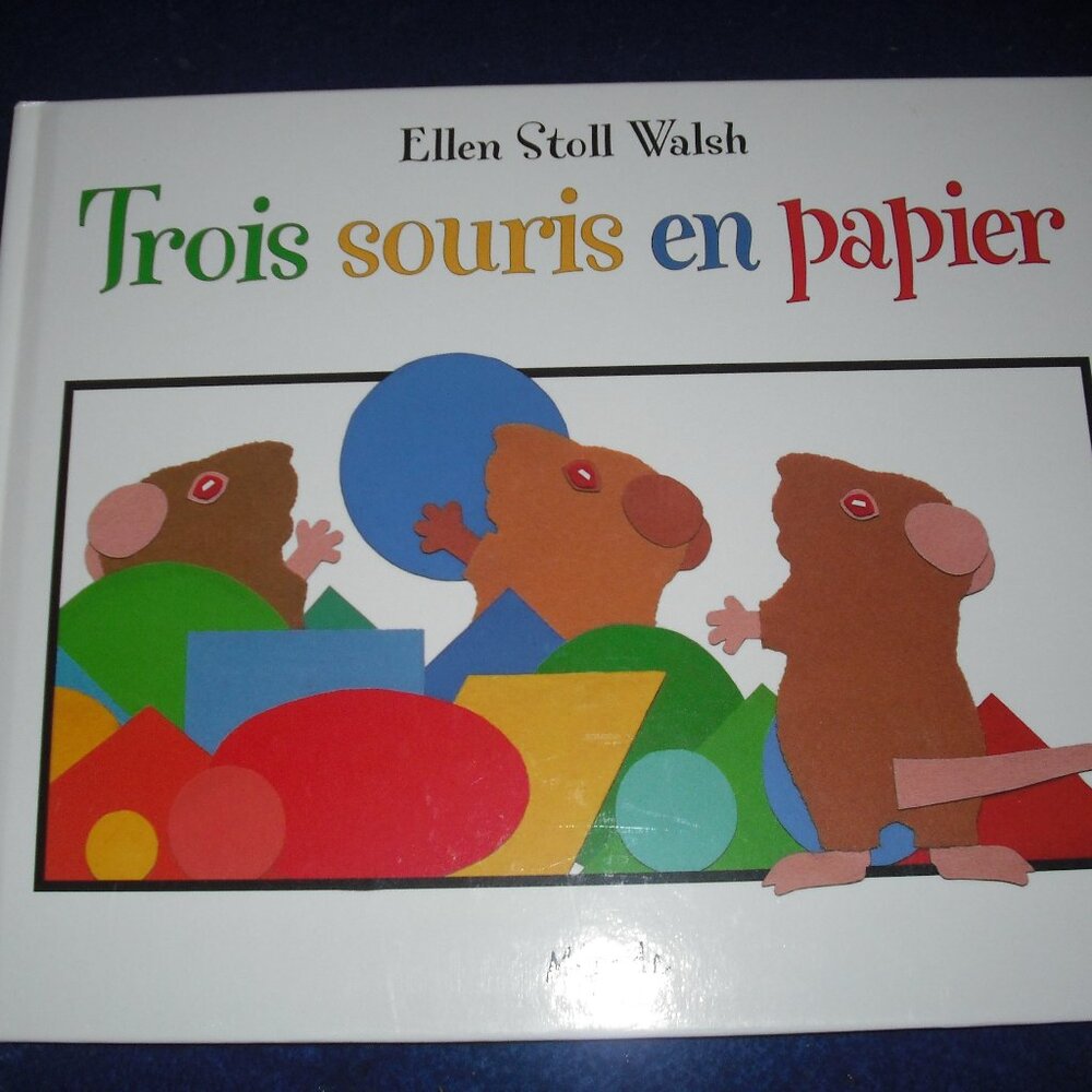 Trois souris en papier by Ellen Stoll Walsh 2007 French New hardcover